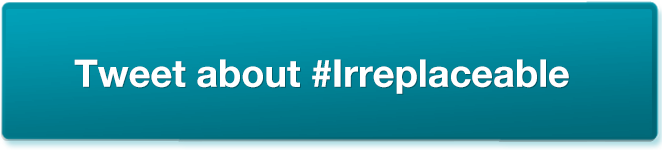 Tweet About Irreplaceable